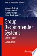 Group Recommender Systems [E-Book] : An Introduction /