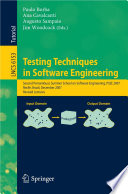 Testing Techniques in Software Engineering [E-Book] : Second Pernambuco Summer School on Software Engineering, PSSE 2007, Recife, Brazil, December 3-7, 2007, Revised Lectures /