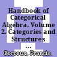 Handbook of Categorical Algebra. Volume 2. Categories and Structures [E-Book] /