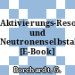 Aktivierungs-Resonanzintegral und Neutronenselbstabschirmfaktor [E-Book] /