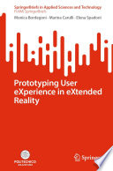 Prototyping User eXperience in eXtended Reality [E-Book] /