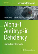 Alpha-1 Antitrypsin Deficiency [E-Book] : Methods and Protocols /