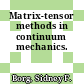 Matrix-tensor methods in continuum mechanics.