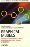Graphical models : represesentations for learning, reasoning and data mining /