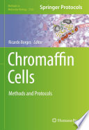 Chromaffin Cells [E-Book] : Methods and Protocols  /