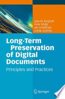 Long-Term Preservation of Digital Documents [E-Book] : Principles and Practices /