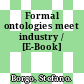 Formal ontologies meet industry / [E-Book]