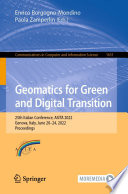 Geomatics for Green and Digital Transition [E-Book] : 25th Italian Conference, ASITA 2022, Genova, Italy, June 20-24, 2022, Proceedings /