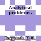 Analytical problems.