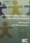 Internationalisierung der Hochschulen : Strategien und Perspektiven /