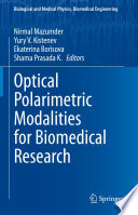 Optical Polarimetric Modalities for Biomedical Research [E-Book] /