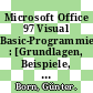Microsoft Office 97 Visual Basic-Programmierung : [Grundlagen, Beispiele, Lösungen] /
