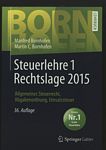 Steuerlehre . 1 . Rechtslage 2015 ; allgemeines Steuerrecht, Abgabenordnung, Umsatzsteuer /