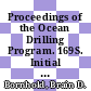 Proceedings of the Ocean Drilling Program. 169S. Initial reports : Saanich inlet : covering leg 169S of the cruises of the drilling vessel JOIDES Resolution, Victoria, British Columbia to Victoria, British Columbia, sites 1033-1034, 15-21 August 1996 /