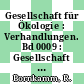Gesellschaft für Ökologie : Verhandlungen. Bd 0009 : Gesellschaft für Ökologie : Jahrestagung. 0010 : Berlin, 08.09.1980-12.09.1980.