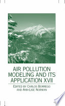 Air Pollution Modeling and Its Application XVII [E-Book] /