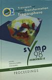 Transport and chemical transformation in the troposphere : proceedings of [the 5th] EUROTRAC symposium '98, Garmisch-Partenkirchen, Germany 23rd - 27th March 1998 . 2 . Biosphere - atmosphere exchange and anthropogenic emissions, coastal processes, acidification, mercury and POPs, modelling and model validation on regional, global and urban scales, regional and urban problems /