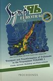 Transport and transformation of pollutants in the troposphere : proceedings of [the 4th] EUROTRAC symposium '96, Garmisch-Partenkirchen, Germany 25th - 29th March 1996 . 1 . Clouds, aerosols, modelling and photo-oxidants /
