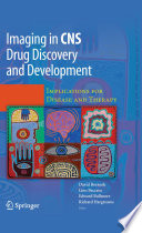 Imaging inCNSDrug Discovery and Development [E-Book] : Implications for Disease & Therapy /