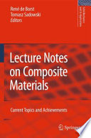 Lecture Notes on Composite Materials [E-Book] : Current Topics and Achievements /