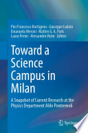 Toward a Science Campus in Milan [E-Book] : A Snapshot of Current Research at the Physics Department Aldo Pontremoli /