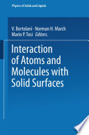Interaction of Atoms and Molecules with Solid Surfaces [E-Book] /