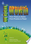 Green growth : from theory to action, from practice to power [E-Book] /