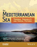 The Mediterranean sea : temporal variability and spatial patterns [E-Book] /