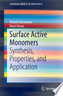 Surface Active Monomers [E-Book] : Synthesis, Properties, and Application /
