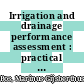 Irrigation and drainage performance assessment : practical guidelines [E-Book] /