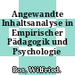 Angewandte Inhaltsanalyse in Empirischer Pädagogik und Psychologie /