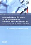 Allgemeine Anforderungen an die Kompetenz von Prüf- und Kalibrierlaboratorien : Kommentar zu DIN EN ISO/IEC 17025:2018 /