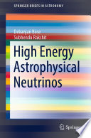 High Energy Astrophysical Neutrinos [E-Book] /