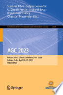 AGC 2023 [E-Book] : First Analytics Global Conference, AGC 2023, Kolkata, India, April 28-29, 2023, Proceedings /