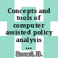 Concepts and tools of computer assisted policy analysis vol 0001: basic concepts.