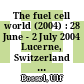 The fuel cell world (2004) : 28 June - 2 July 2004 Lucerne, Switzerland : proceedings /