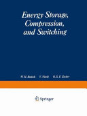 Energy storage, compression, and switching : Proceedings of the international conference, Asti-Torino, 5.-7.11.1974 : Asti-Torino, 05.11.1974-07.11.1974.