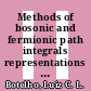 Methods of bosonic and fermionic path integrals representations : continuum random geometry in quantum field theory [E-Book] /