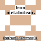 Iron metabolism.