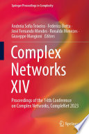Complex Networks XIV [E-Book] : Proceedings of the 14th Conference on Complex Networks, CompleNet 2023 /