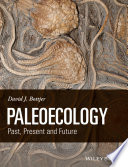 Paleoecology : past, present, and future [E-Book] /