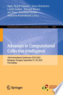 Advances in Computational Collective Intelligence [E-Book] : 15th International Conference, ICCCI 2023, Budapest, Hungary, September 27-29, 2023, Proceedings /