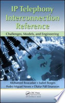 IP telephony interconnection reference : challenges, models, and engineering [E-Book] /