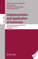 Implementation and Application of Automata [E-Book] : 16th International Conference, CIAA 2011, Blois, France, July 13-16, 2011. Proceedings /