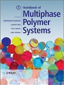 Handbook of multiphase polymer systems 1 /