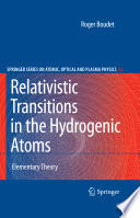 Relativistic Transitions in the Hydrogenic Atoms [E-Book] /