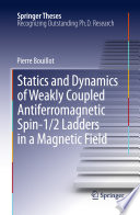 Statics and Dynamics of Weakly Coupled Antiferromagnetic Spin-1/2 Ladders in a Magnetic Field [E-Book] /