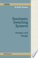 Stochastic Switching Systems [E-Book] : Analysis and Design /