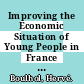 Improving the Economic Situation of Young People in France [E-Book] /