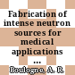 Fabrication of intense neutron sources for medical applications : for presentation at the californium-252 utilisation meeting San Diego, California November 4 - 6, 1975 [E-Book] /